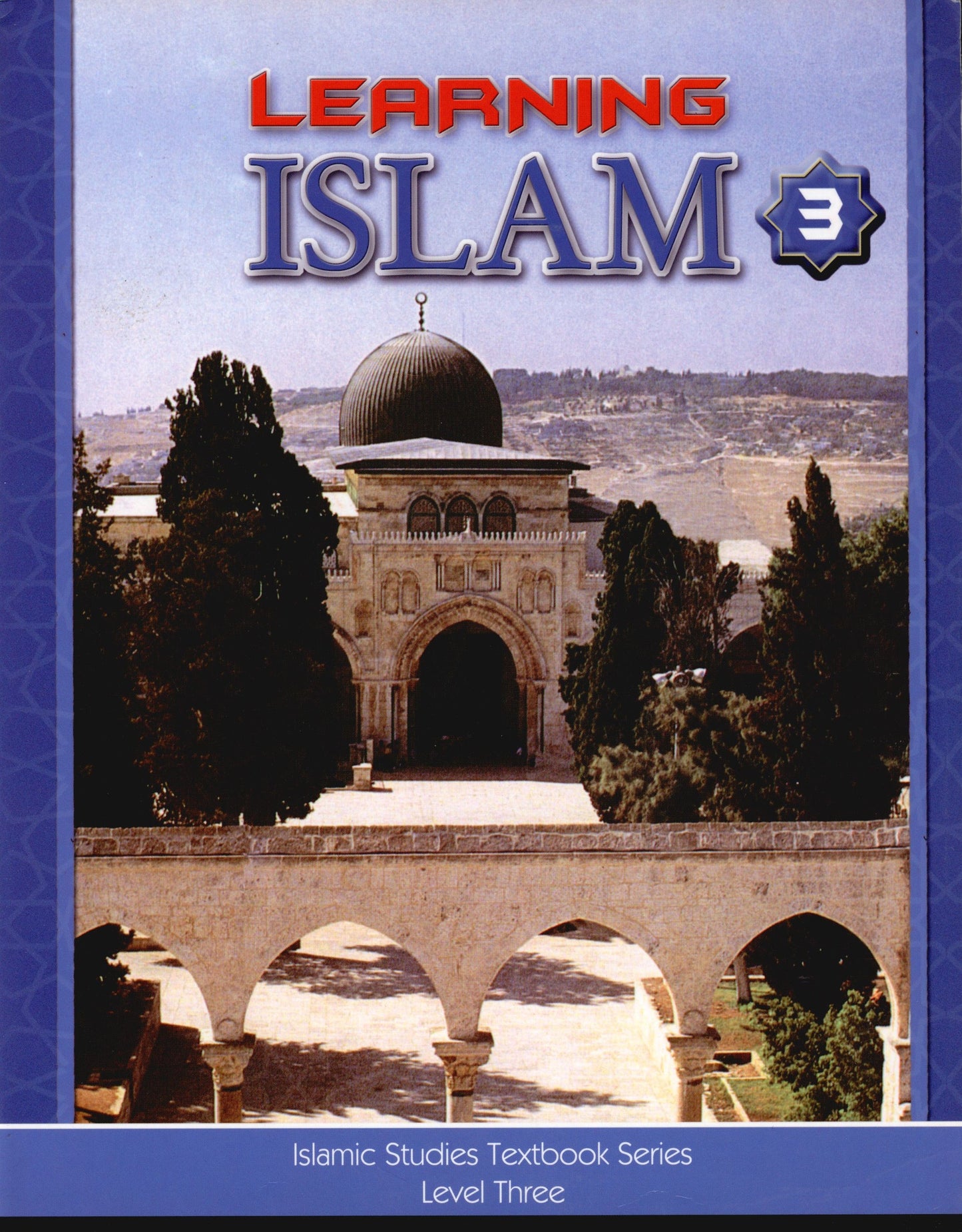 Learning Islam Textbook Level 3 (Grade 8)
