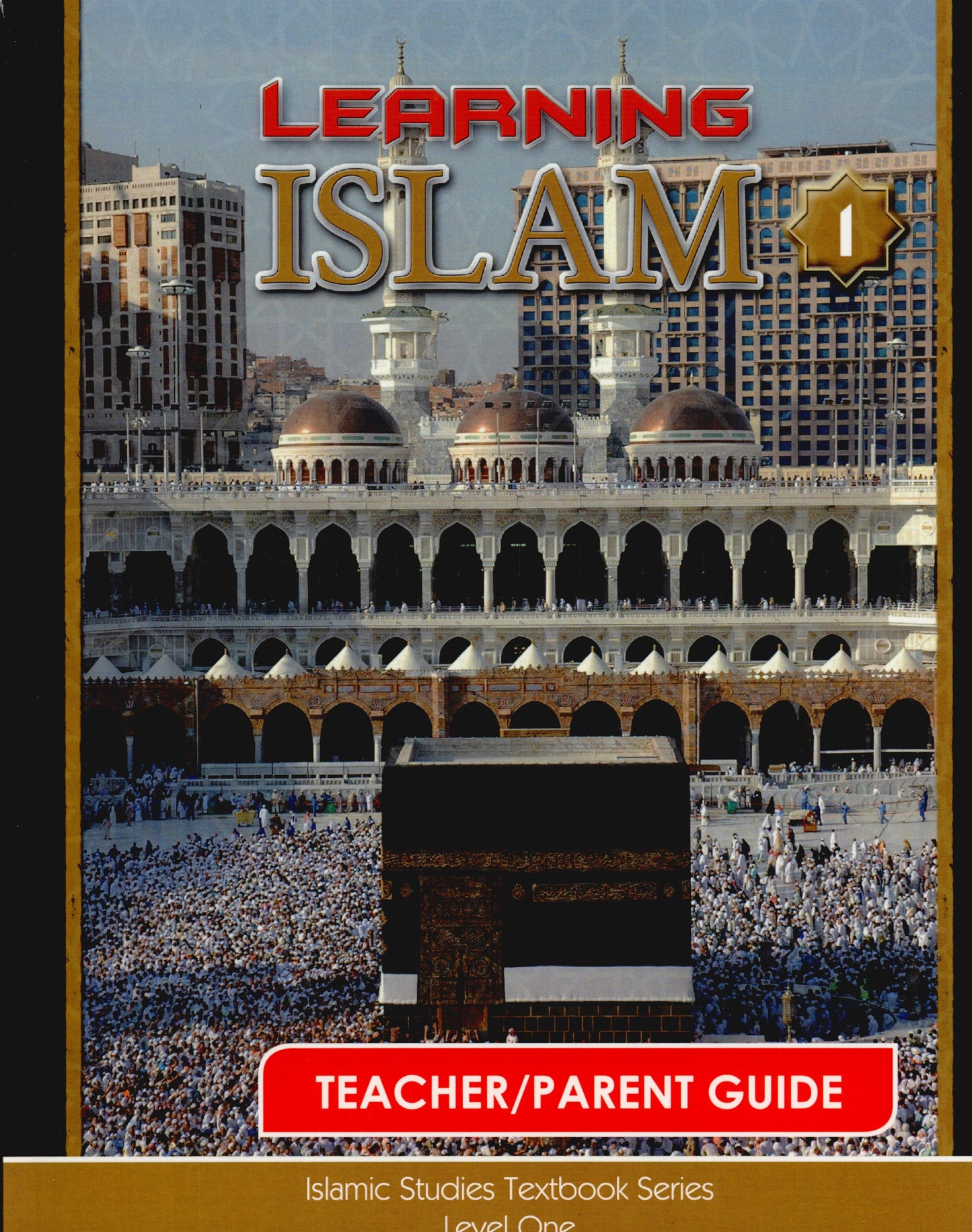 Learning Islam Parent/Teacher Guide Level 1 (Grade 6)