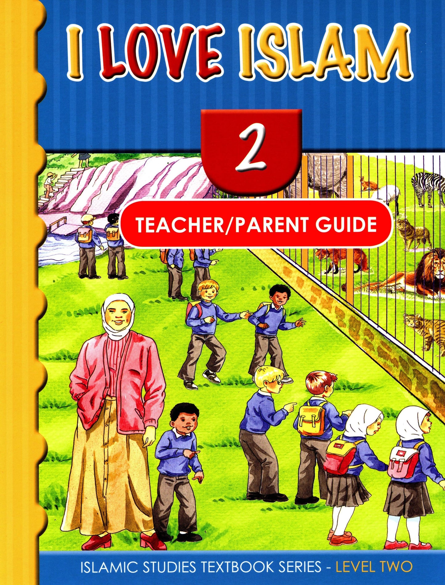 I Love Islam Teacher Book Level 2 ( 2nd Grade )