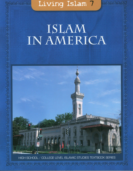 Living Islam 7 - Islam in America (12th Grade)
